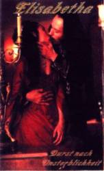 Elisabetha : Durst Nach Unsterblichkeit